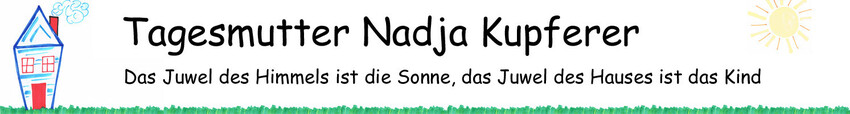 Tagesmutter Nadja Kupferer – Das Juwel des Hauses ist das Kind